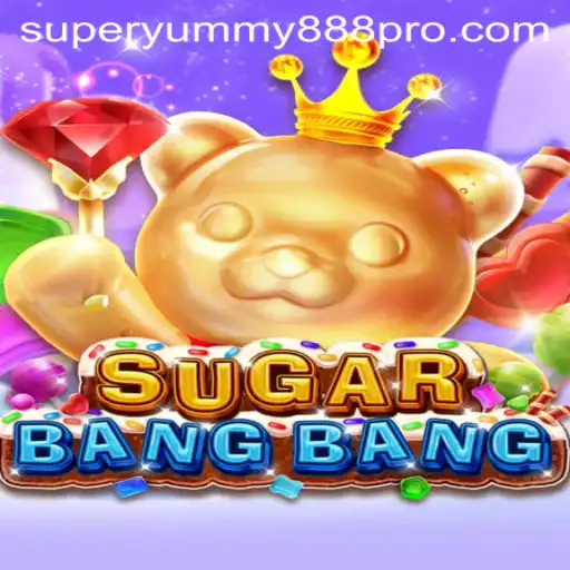 Exploring the Sweet World of SUGARBANGBANG and Super Yummy 888
